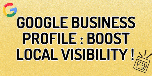 Complete Guide to Google Business Profile: Maximize Your Local Visibility and Boost Engagement