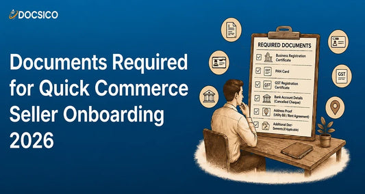 Documents Required for Quick Commerce Seller Onboarding 2026