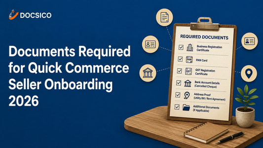 Documents Required for Quick Commerce Seller Onboarding 2026