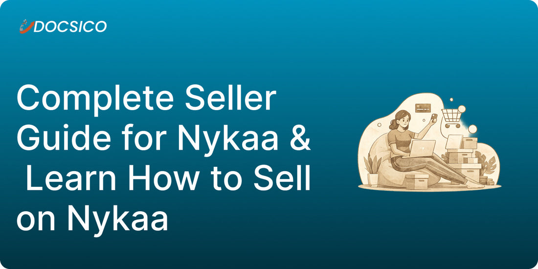 Nykaa Seller Account Open in 2026 — Complete Seller Guide (Beauty, Clothing, Jewellery & More)