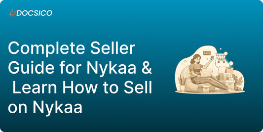 Nykaa Seller Account Open in 2026 — Complete Seller Guide (Beauty, Clothing, Jewellery & More)