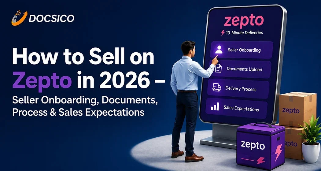 How to Sell on Zepto in 2026 — Seller Onboarding, Documents & Process