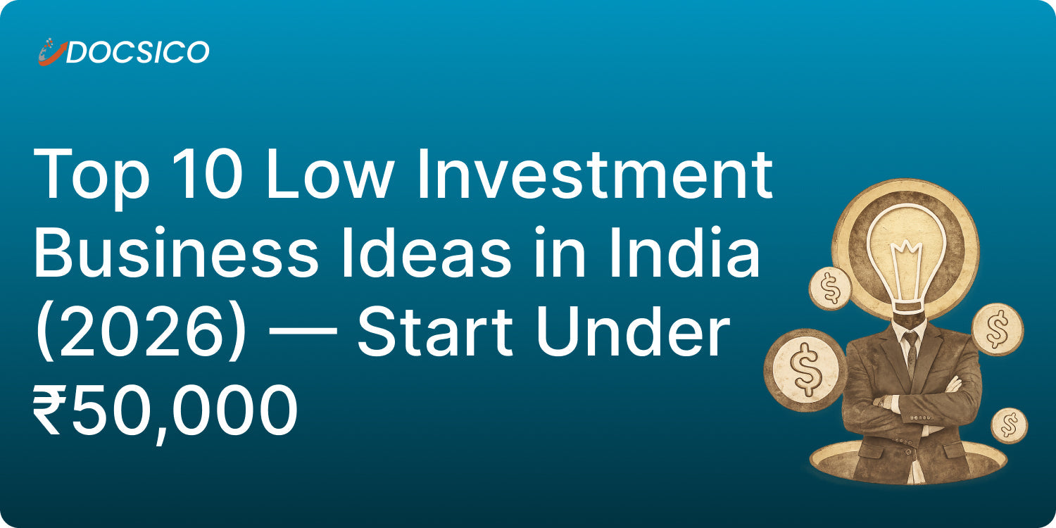 Top 10 Low Investment Business Ideas in India (2026) – Under ₹50K – Docsico