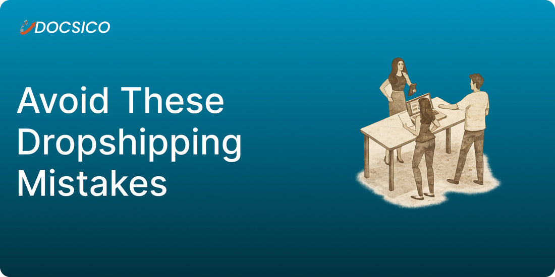 Top 10 Mistakes to Avoid When Starting a Dropshipping Business