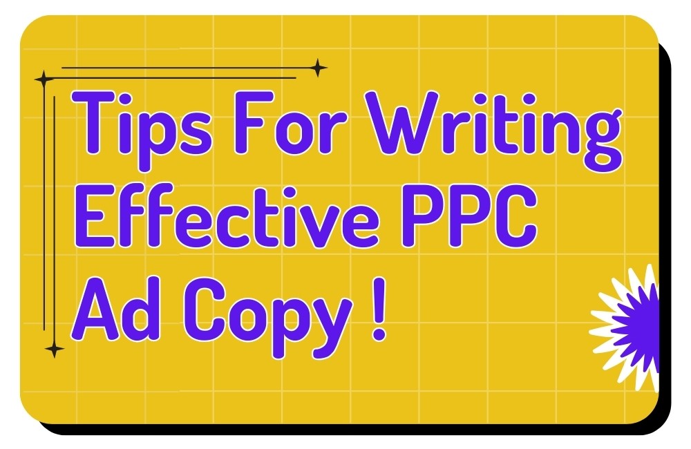 Key Tips for Writing Effective PPC Ad Copy