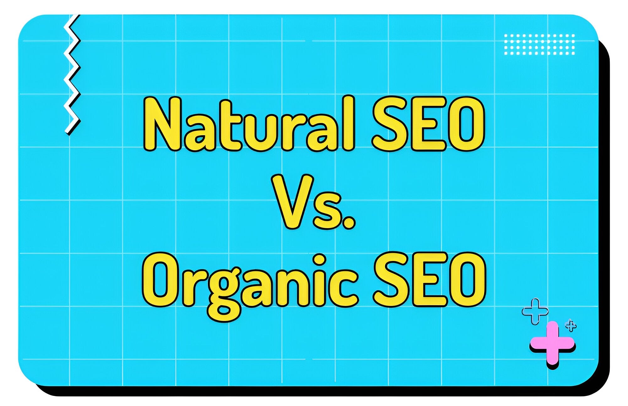 Natural Vs Organic SEO Whats the Difference